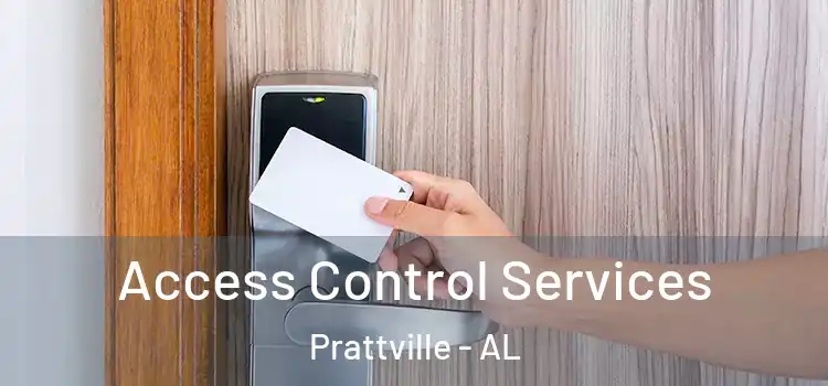 Access Control Services Prattville - AL