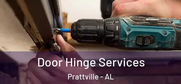 Door Hinge Services Prattville - AL