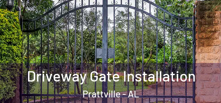 Driveway Gate Installation Prattville - AL